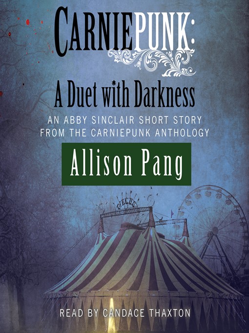 Title details for Carniepunk by Allison Pang - Wait list